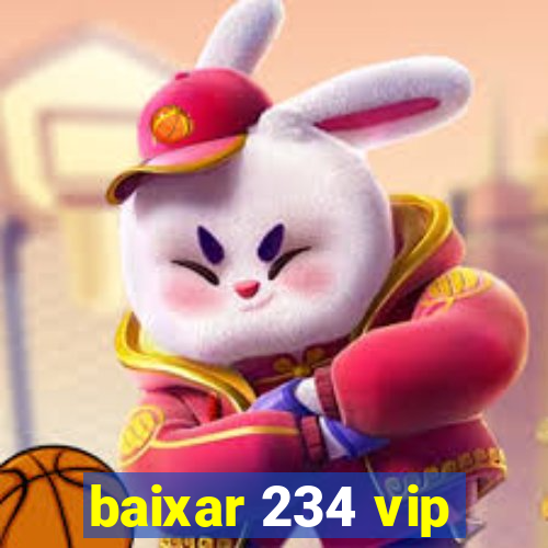 baixar 234 vip